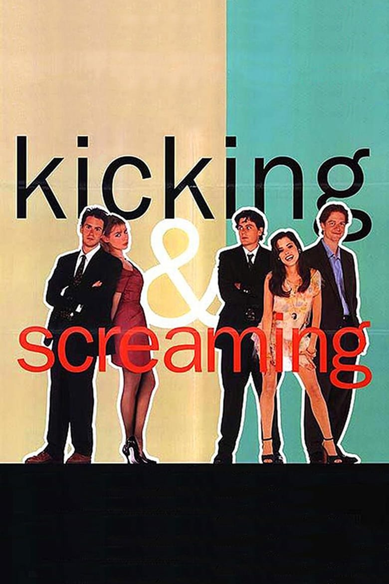 فيلم Kicking and Screaming