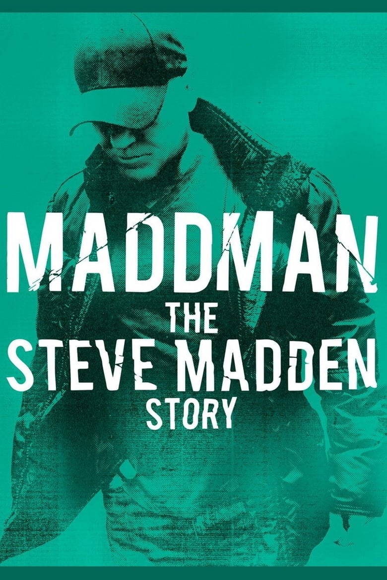 فيلم Maddman: The Steve Madden Story