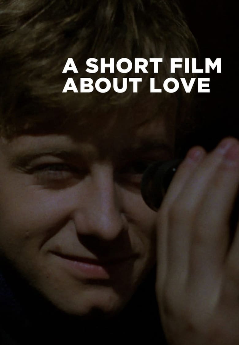 فيلم A Short Film About Love