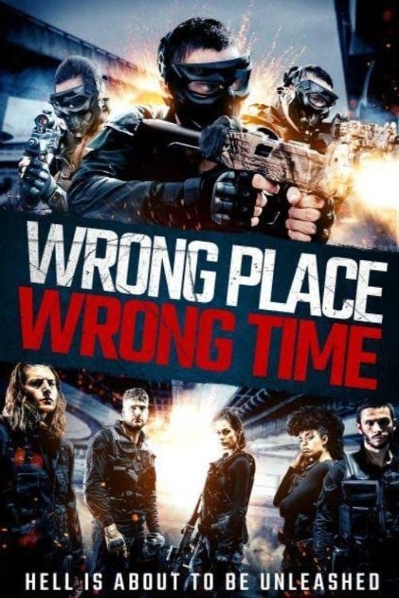 فيلم Wrong Place, Wrong Time