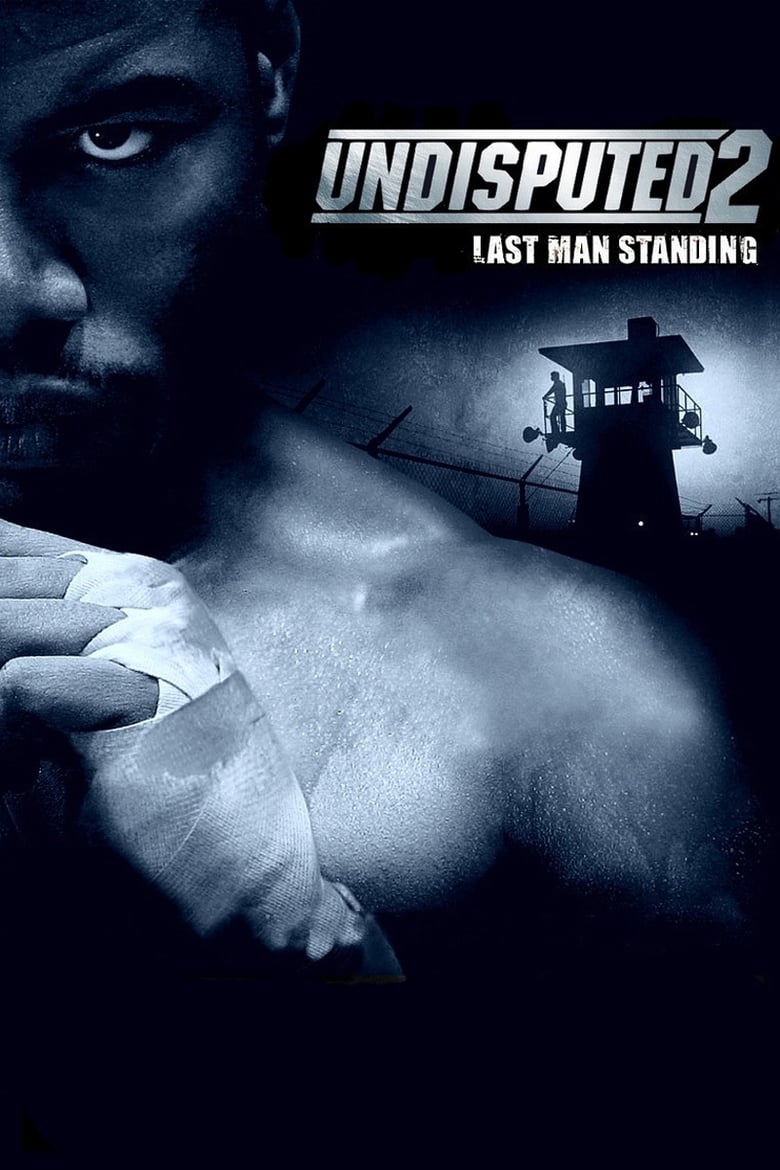 فيلم Undisputed II: Last Man Standing
