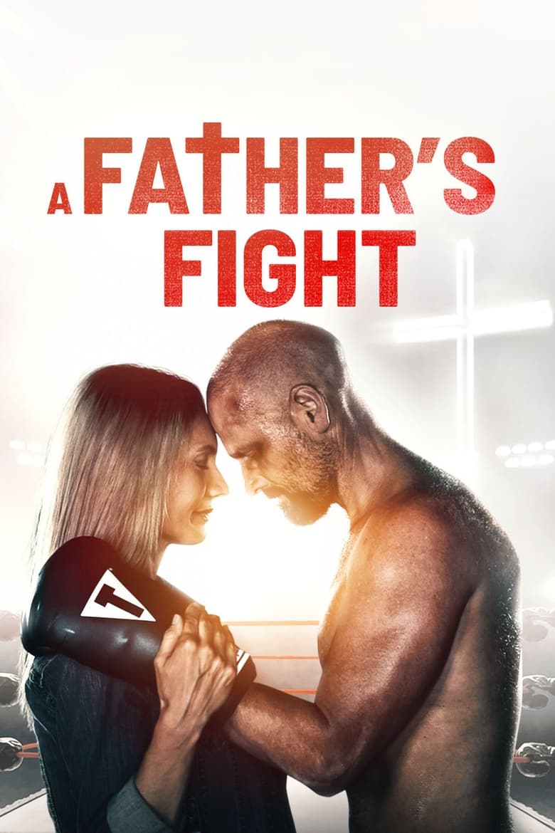فيلم A Father’s Fight