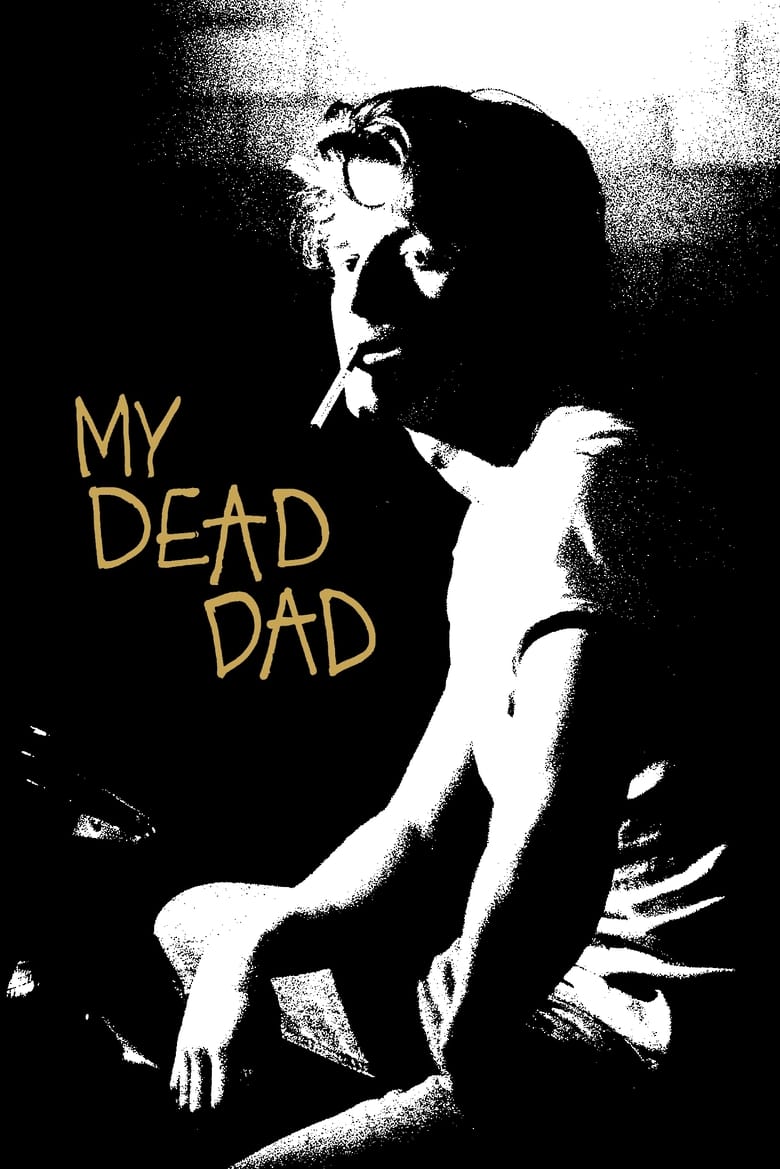 فيلم My Dead Dad