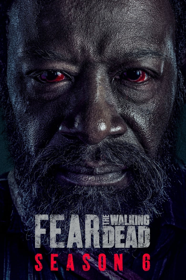 مسلسل Fear the Walking Dead الموسم السادس مترجم