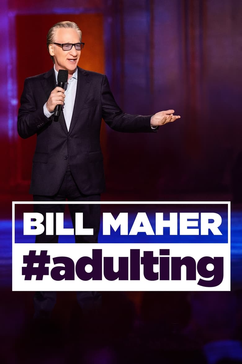 فيلم Bill Maher: #Adulting
