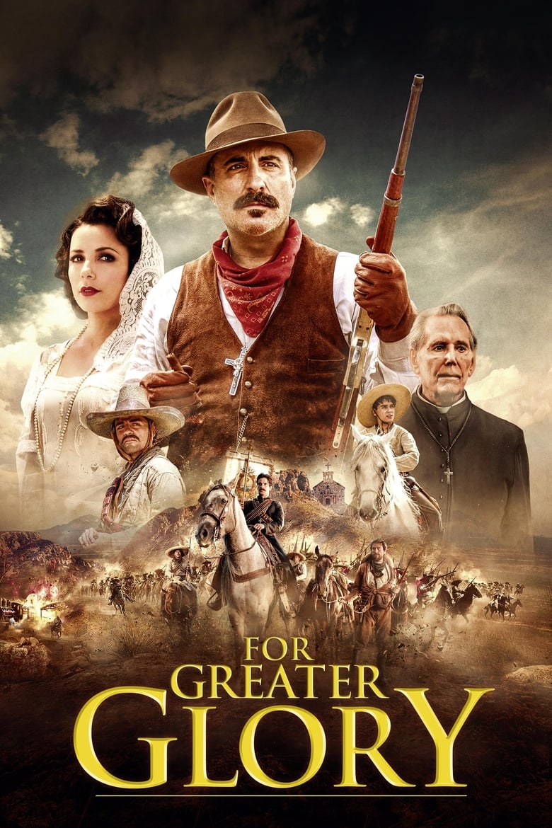 فيلم For Greater Glory: The True Story of Cristiada