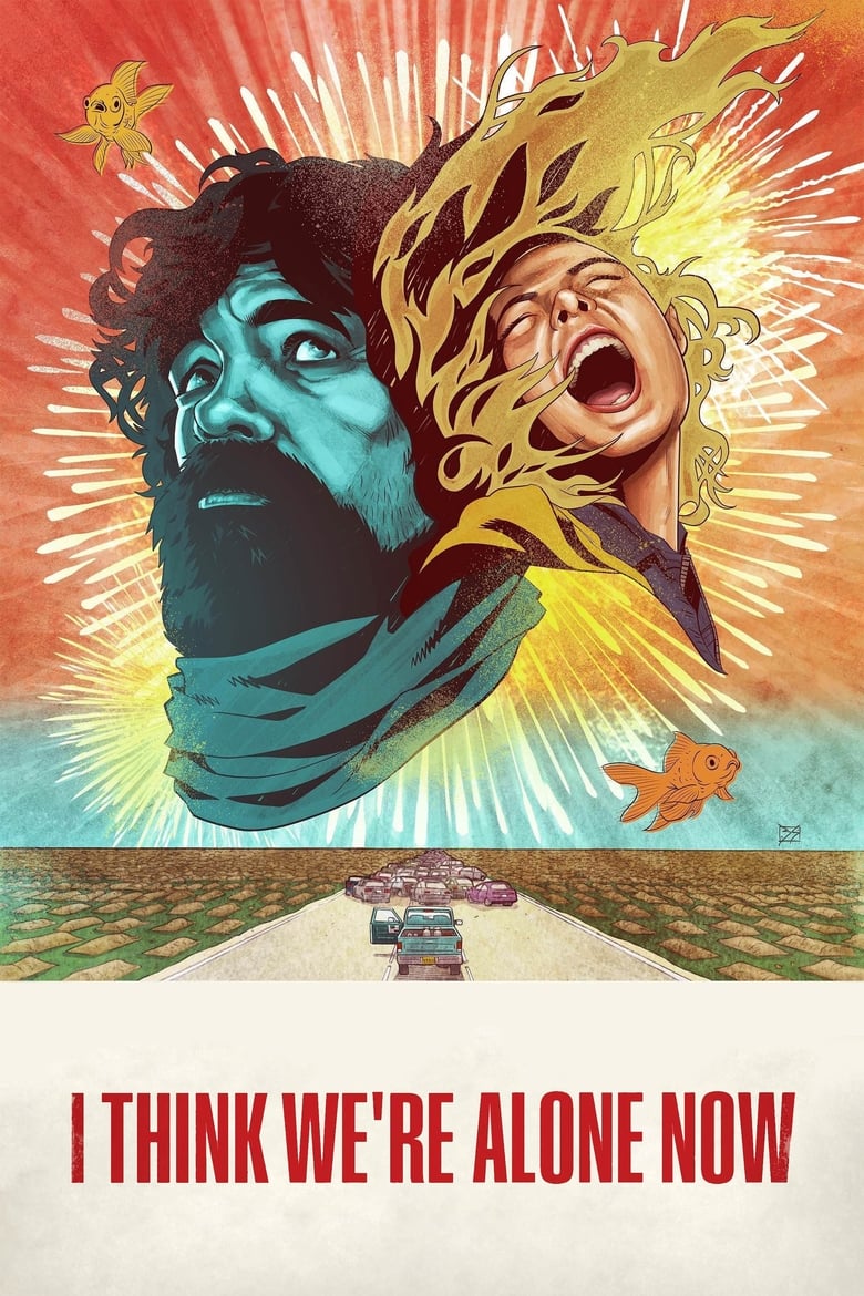 فيلم I Think We’re Alone Now