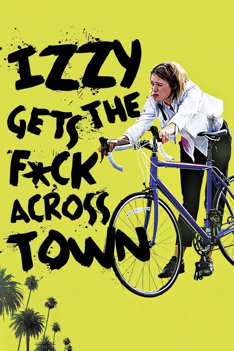 فيلم Izzy Gets the F*ck Across Town