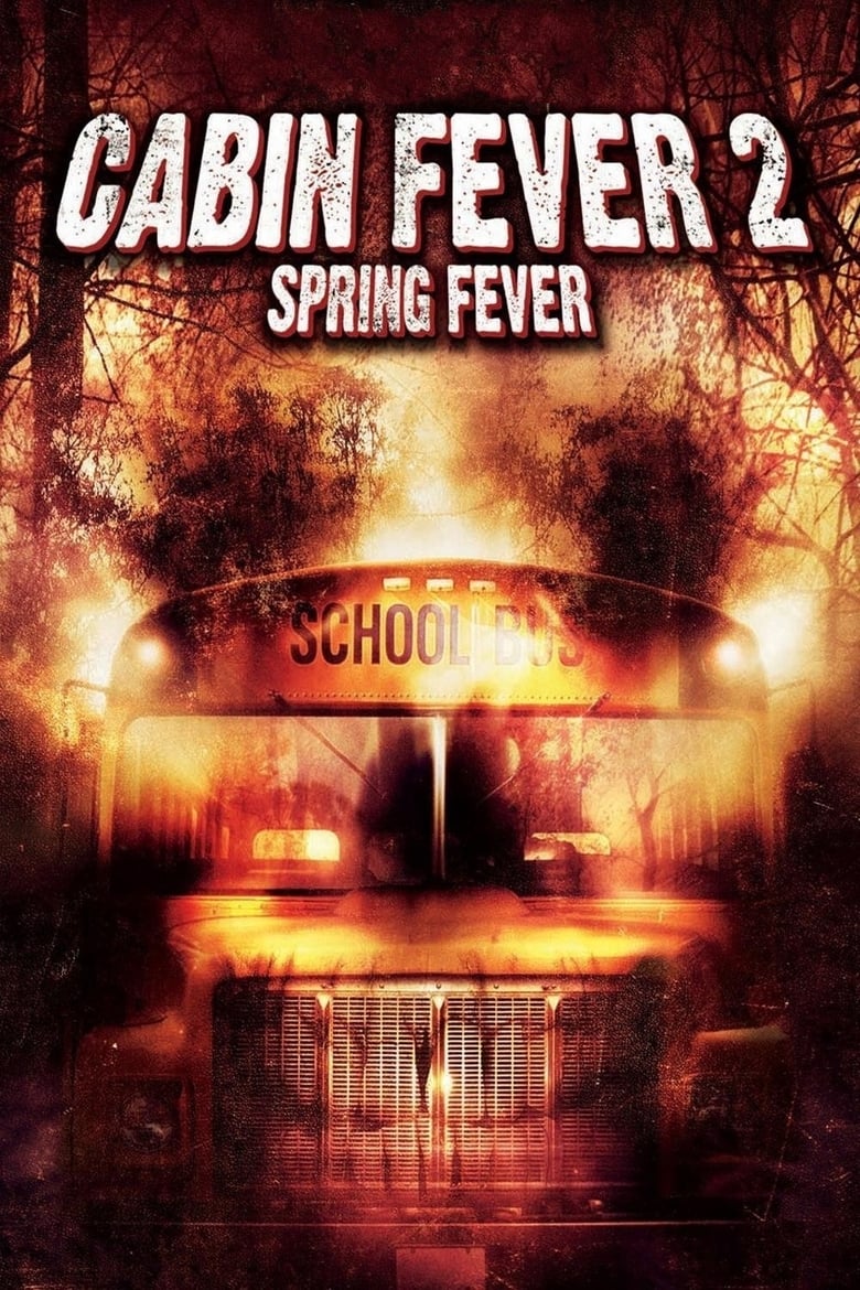 فيلم Cabin Fever 2: Spring Fever