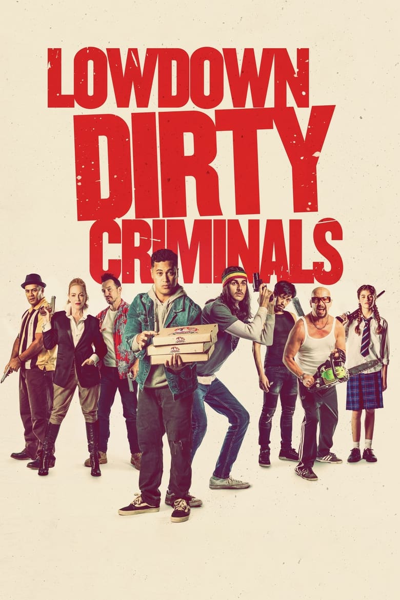 فيلم Lowdown Dirty Criminals