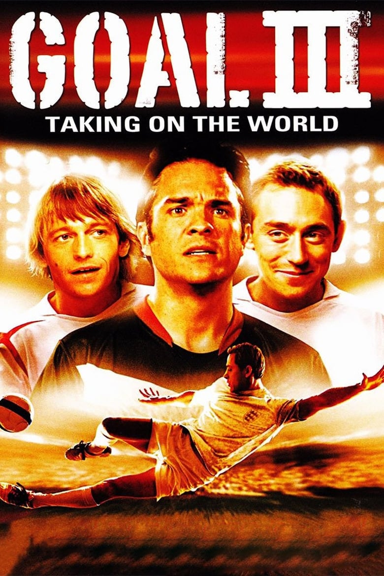 فيلم Goal! III: Taking On The World