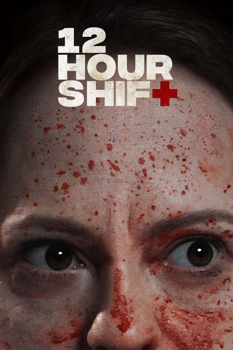 فيلم 12 Hour Shift