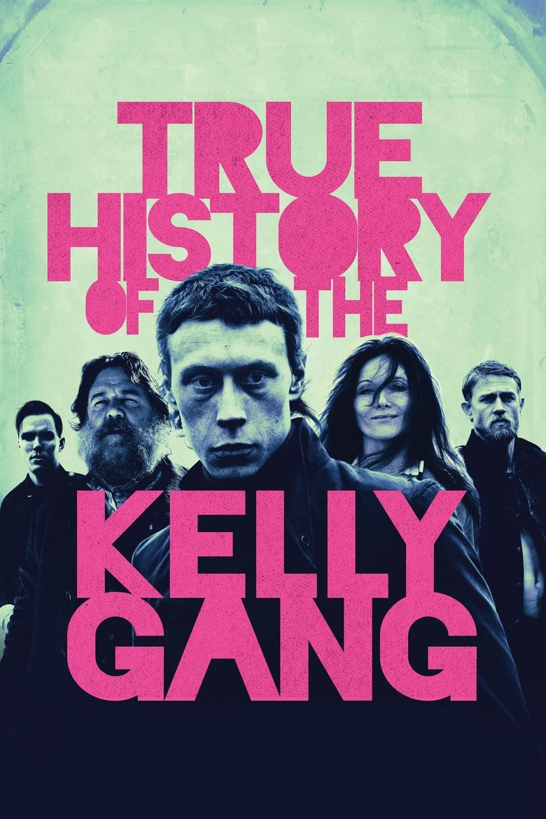 فيلم True History of the Kelly Gang