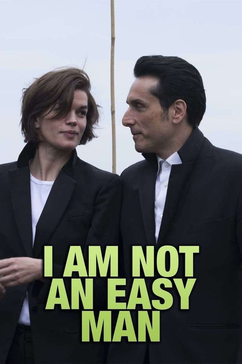 فيلم I Am Not an Easy Man