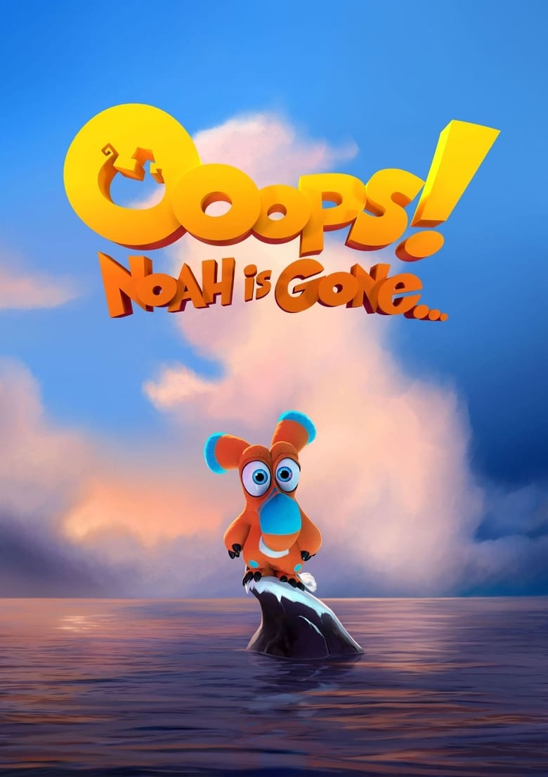 فيلم Ooops! Noah is Gone…
