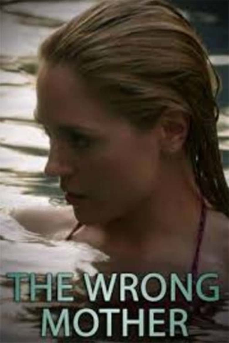 فيلم The Wrong Mother
