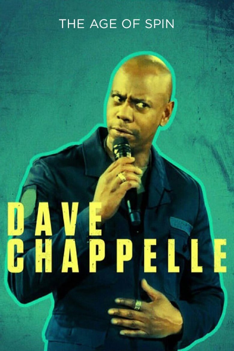 فيلم Dave Chappelle: The Age of Spin