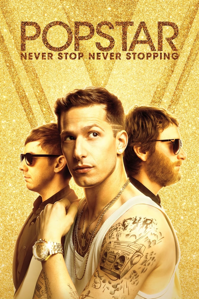 فيلم Popstar: Never Stop Never Stopping