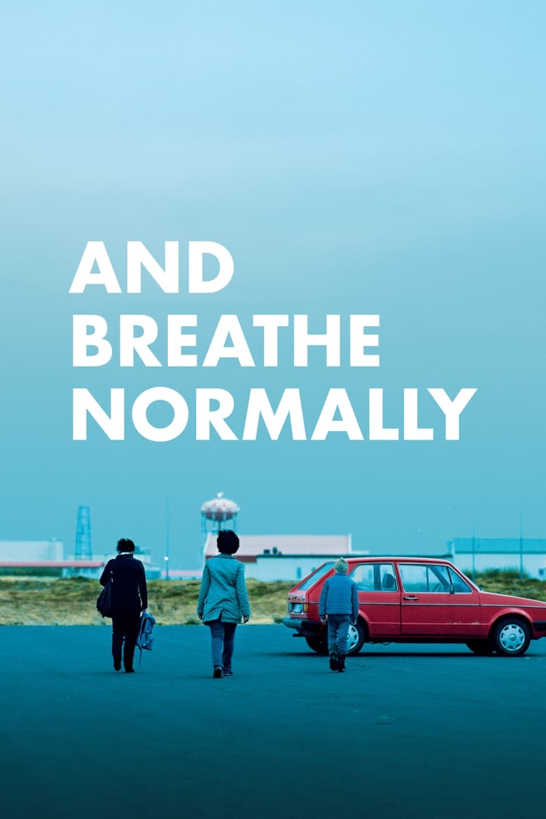 فيلم And Breathe Normally