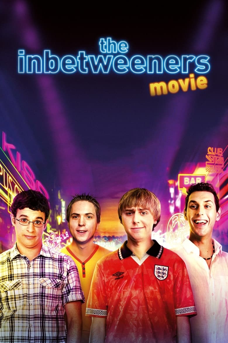 فيلم The Inbetweeners Movie