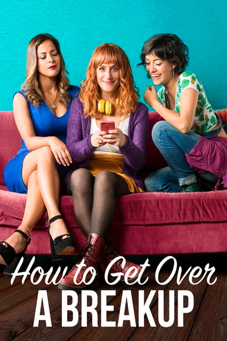 فيلم How to Get Over a Breakup