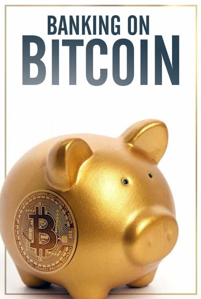 فيلم Banking on Bitcoin
