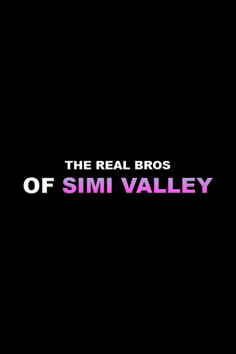 مسلسل The Real Bros of Simi Valley