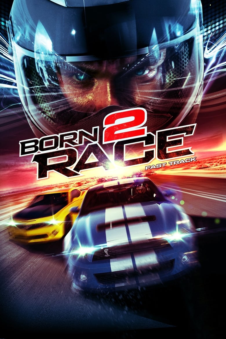 فيلم Born to Race: Fast Track