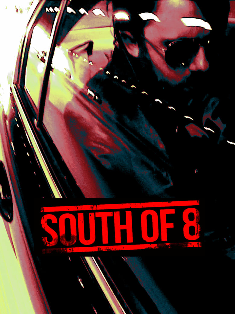 فيلم South of 8