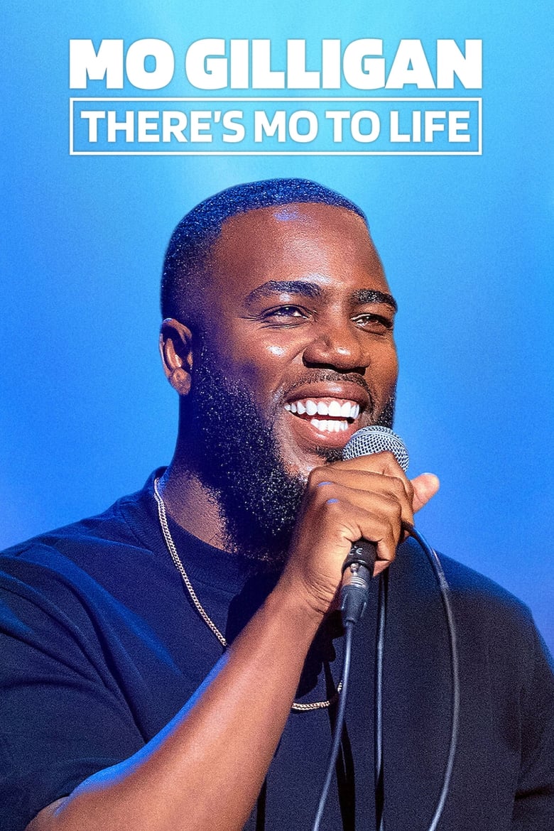 فيلم Mo Gilligan: There’s Mo to Life