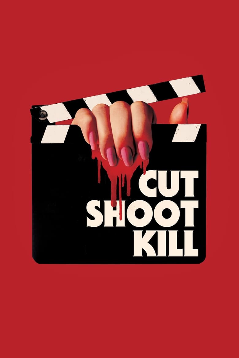 فيلم Cut Shoot Kill