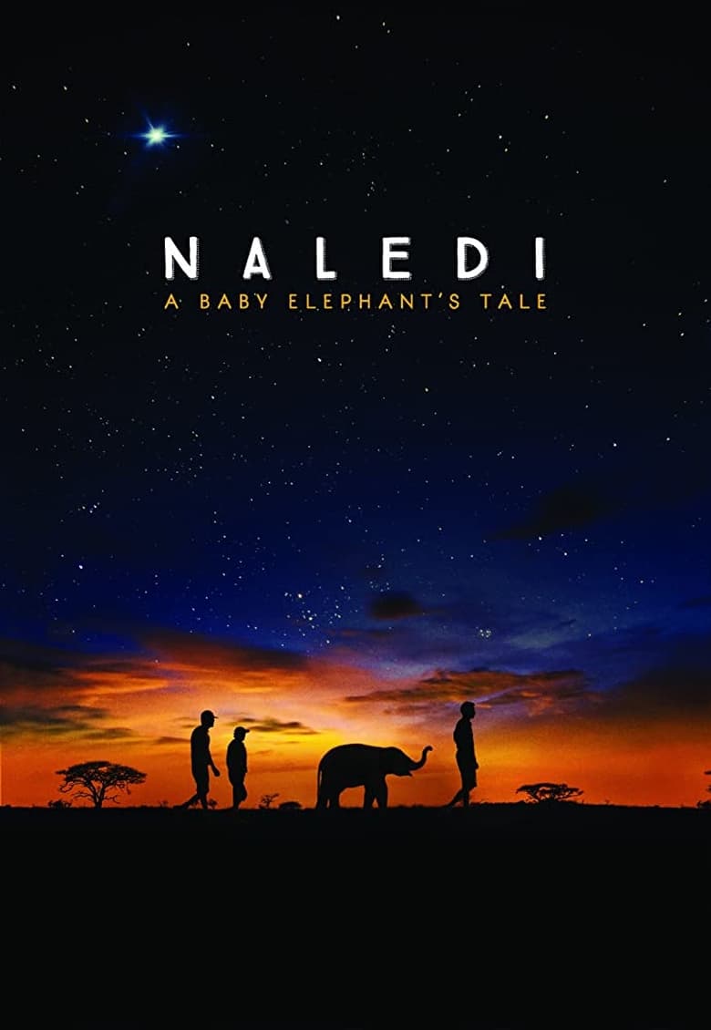 فيلم Naledi: A Baby Elephant’s Tale