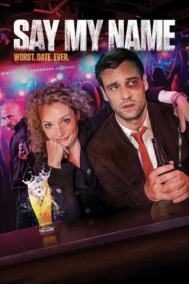 فيلم Say My Name