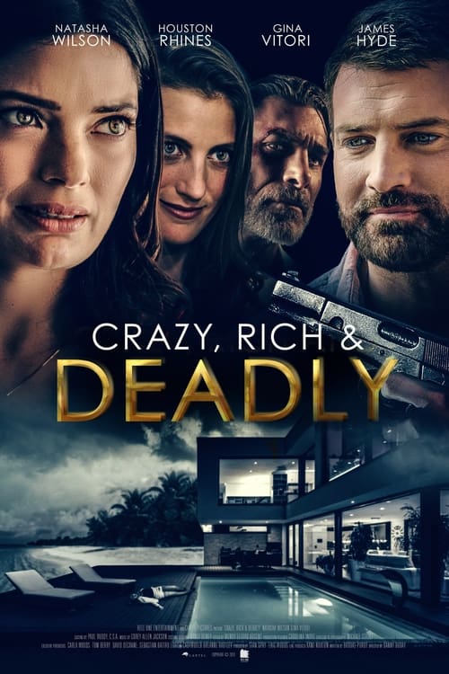 فيلم Crazy, Rich and Deadly