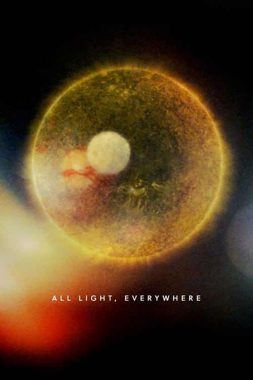 فيلم All Light, Everywhere