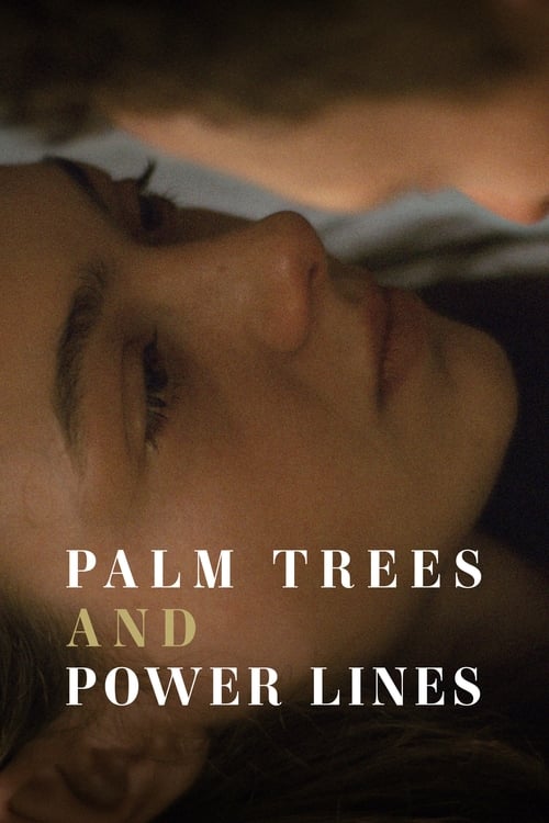فيلم Palm Trees and Power Lines