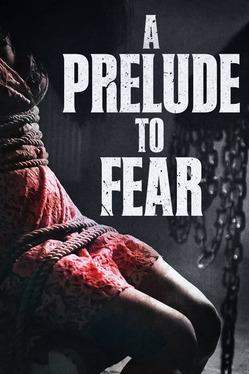فيلم As a Prelude to Fear