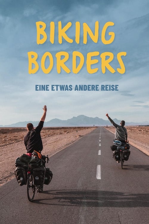 فيلم Biking Borders – eine etwas andere Reise