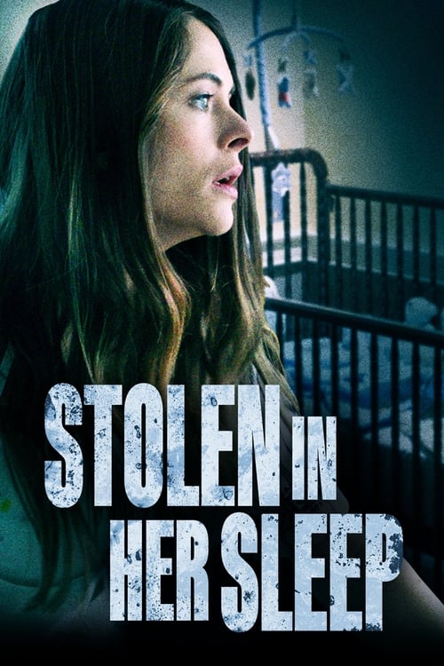 فيلم Stolen in Her Sleep