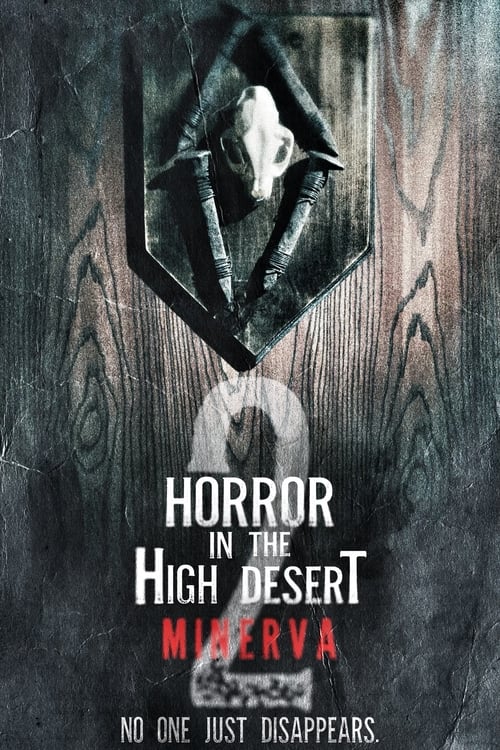 فيلم Horror in the High Desert 2: Minerva