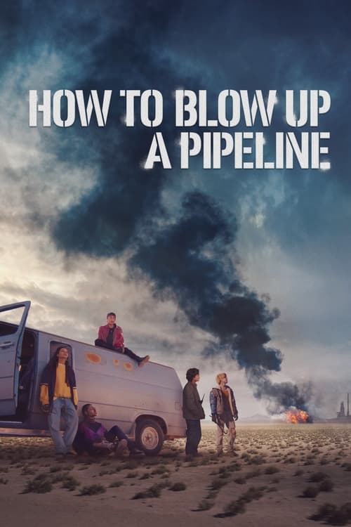 فيلم How to Blow Up a Pipeline