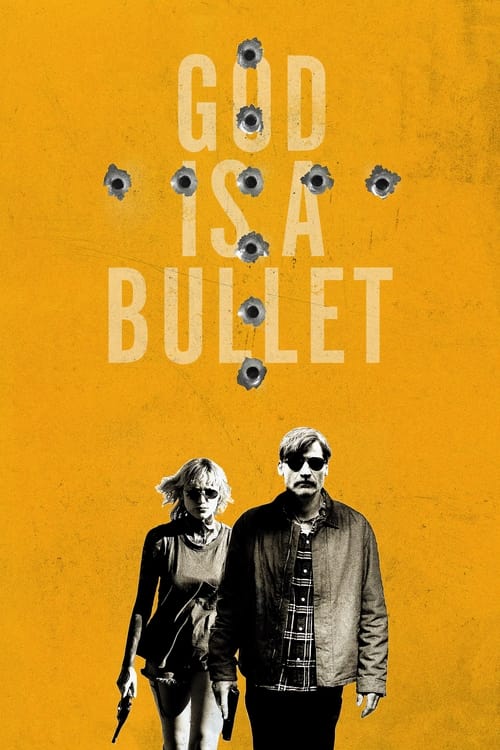 فيلم God Is a Bullet