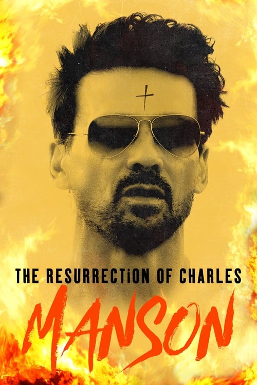 فيلم The Resurrection of Charles Manson