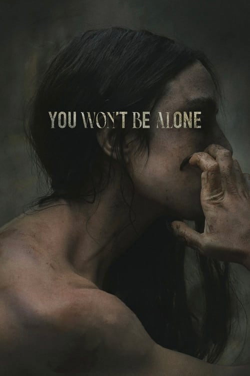 فيلم You Won’t Be Alone