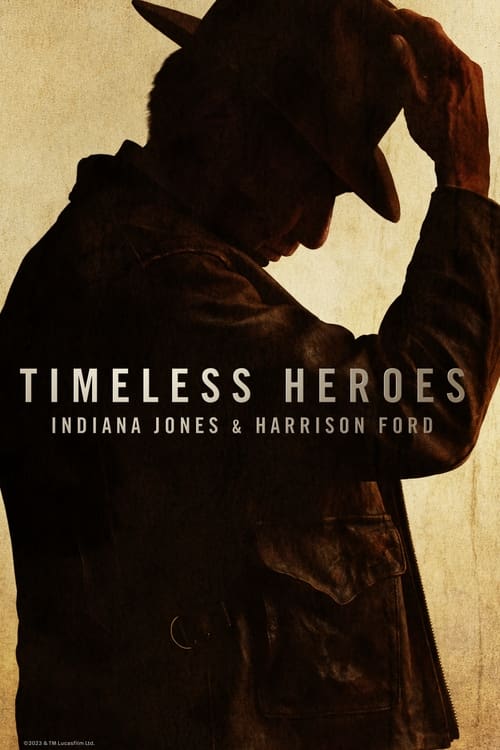 فيلم Timeless Heroes: Indiana Jones & Harrison Ford