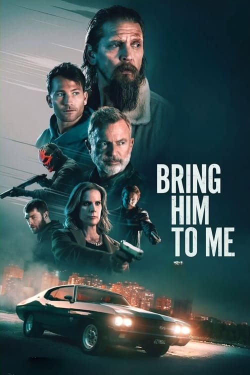 فيلم Bring Him to Me