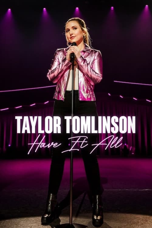 فيلم Taylor Tomlinson: Have It All