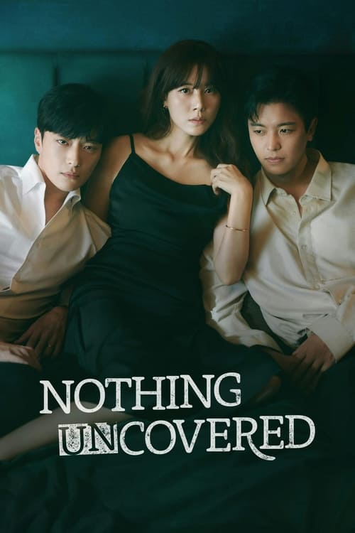 مسلسل Nothing Uncovered