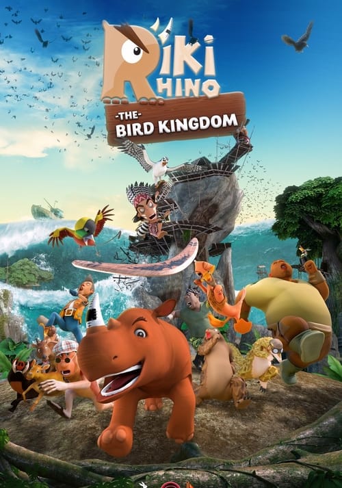 فيلم Riki Rhino: The Bird Kingdom