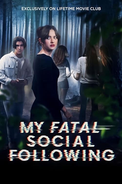 فيلم My Fatal Social Following